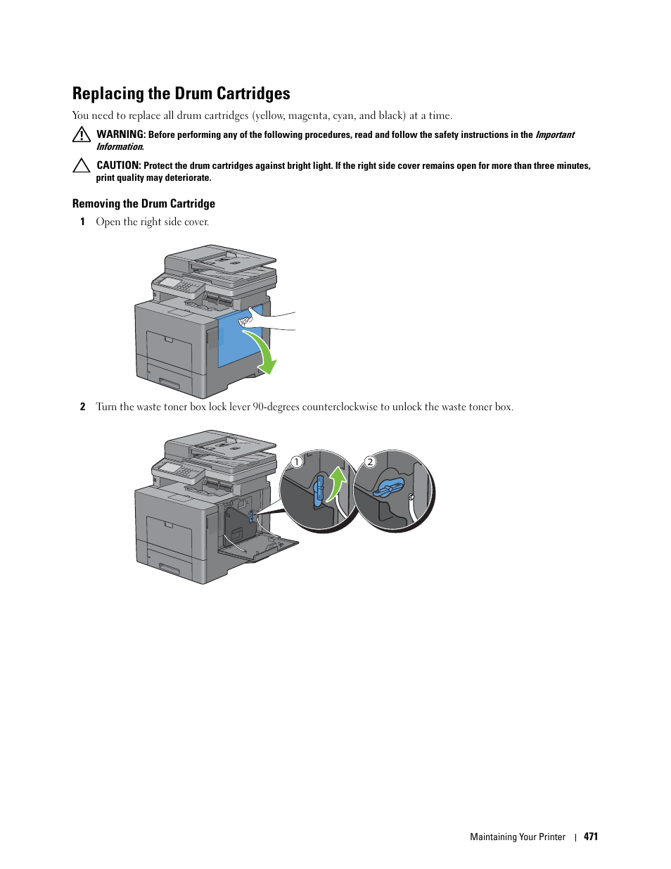 Replacing the drum cartridges, Removing the drum cartridge, See "replacing the drum cartridges | E, see "replacing the drum cartridges | Dell C2665dnf Color Laser Printer User Manual | Page 473 / 578