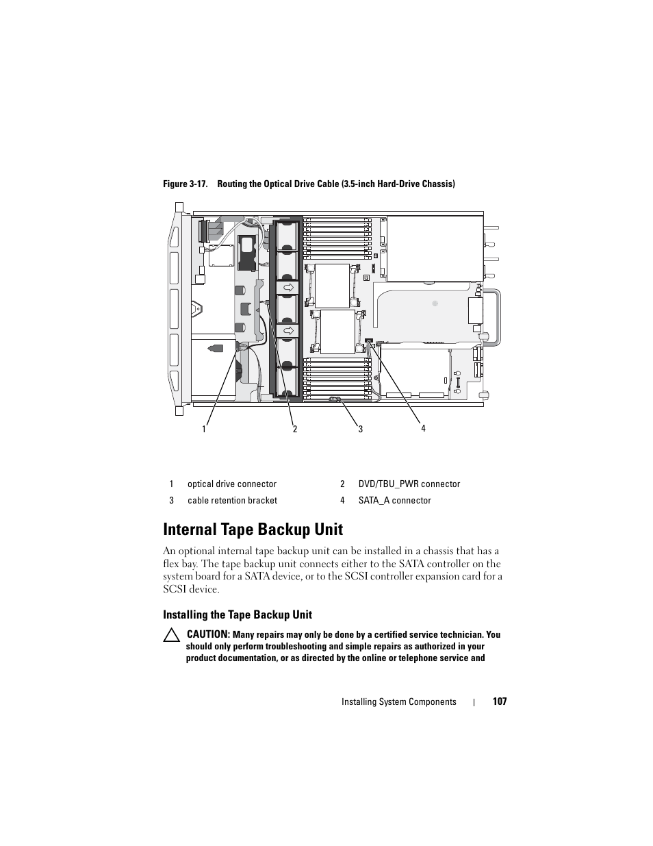 Internal tape backup unit, Installing the tape backup unit, Figure 3-17 for the 3.5-inch backplane chassis | Dell POWEREDGE R710 User Manual | Page 107 / 208