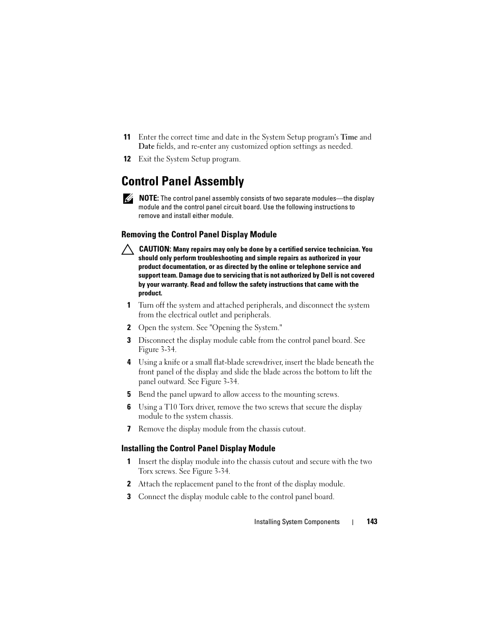 12 exit the system setup program, Control panel assembly, Removing the control panel display module | 2 open the system. see "opening the system, Installing the control panel display module | Dell POWEREDGE R710 User Manual | Page 143 / 208