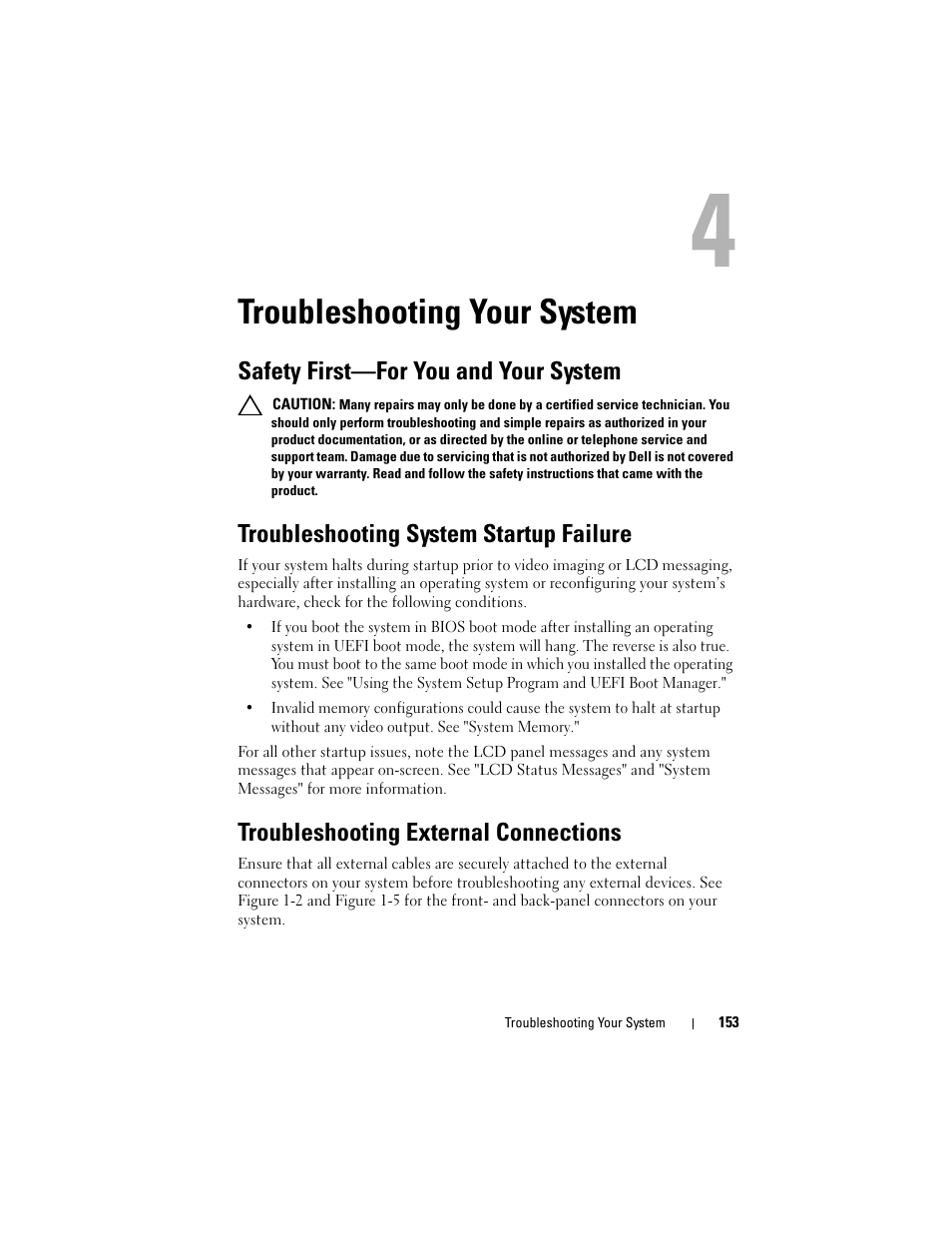 Troubleshooting your system, Safety first-for you and your system, Troubleshooting system startup failure | Troubleshooting external connections, Safety first—for you and your system | Dell POWEREDGE R710 User Manual | Page 153 / 208