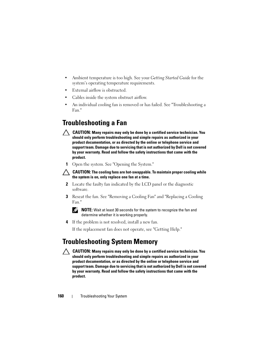 Troubleshooting a fan, 1 open the system. see "opening the system, Troubleshooting system memory | See "troubleshooting system memory, Ee "troubleshooting system memory | Dell POWEREDGE R710 User Manual | Page 160 / 208