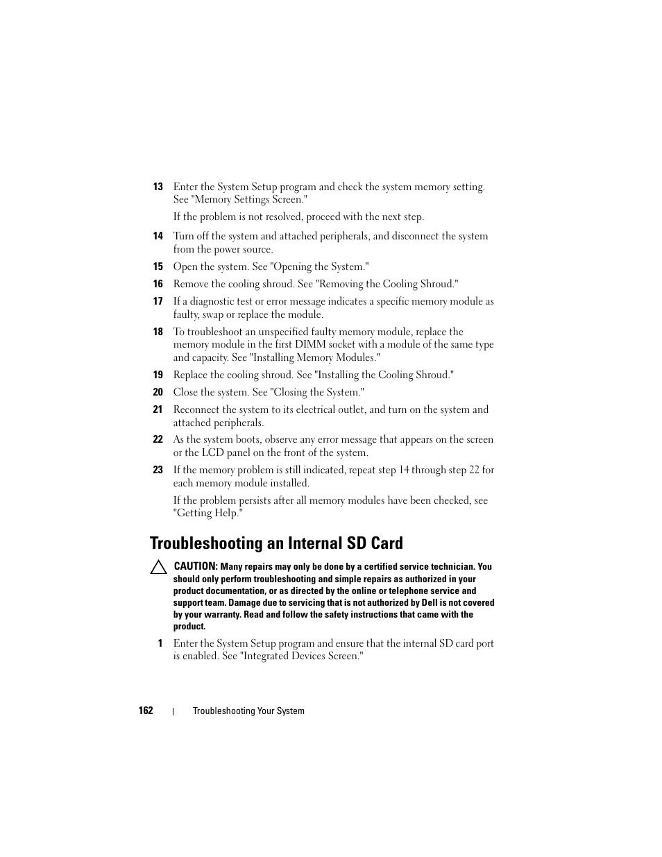 15 open the system. see "opening the system, 20 close the system. see "closing the system, Troubleshooting an internal sd card | Troubleshooting an internal sd card," "t, Roubleshooting an internal sd card," and, Go to step 14 if an error message appear, Indicated, go to step 14 | Dell POWEREDGE R710 User Manual | Page 162 / 208