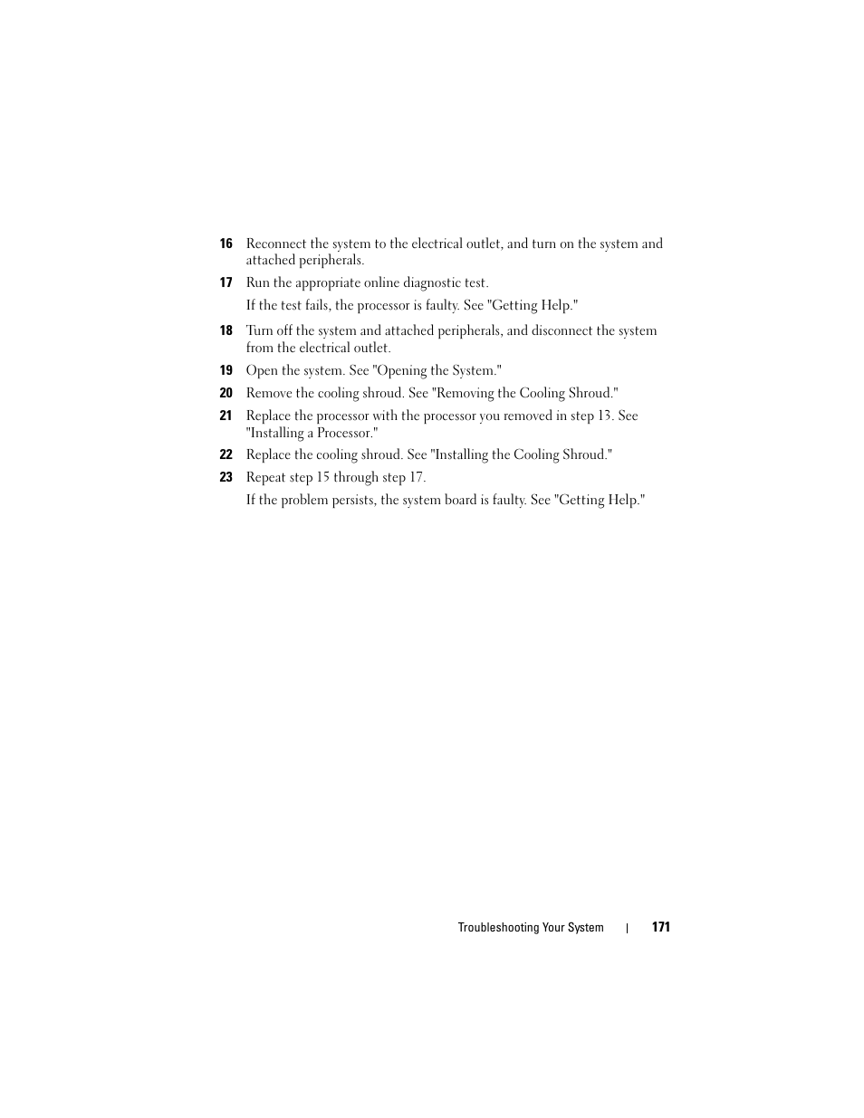 17 run the appropriate online diagnostic test, 19 open the system. see "opening the system, 23 repeat step 15 through step 17 | Dell POWEREDGE R710 User Manual | Page 171 / 208