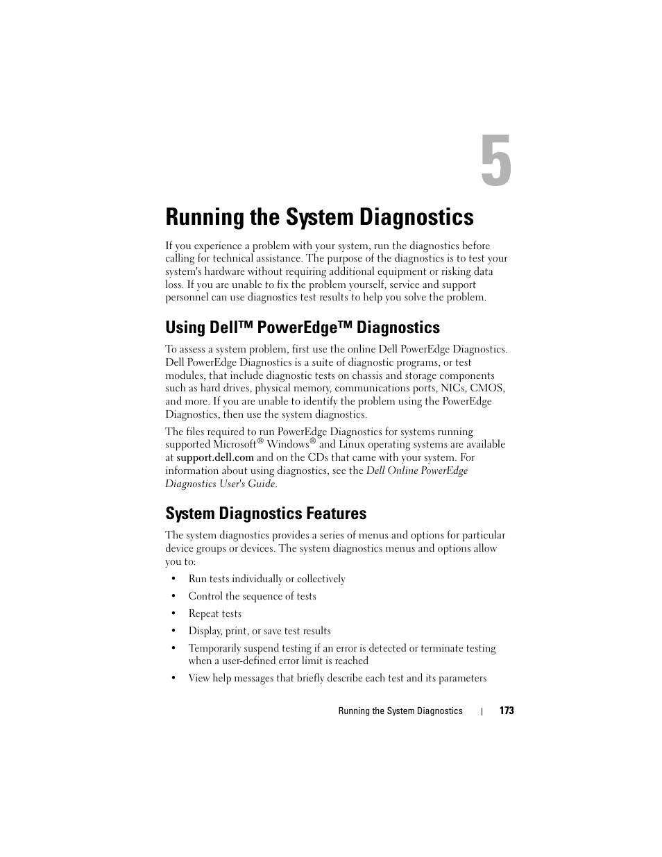 Running the system diagnostics, Using dell™ poweredge™ diagnostics, System diagnostics features | System diagnostics, See "running the system diagnostics, Test. see "using dell™ poweredge, Diagnostics, Stics tests. see "using dell, Poweredge™ diagnostics | Dell POWEREDGE R710 User Manual | Page 173 / 208
