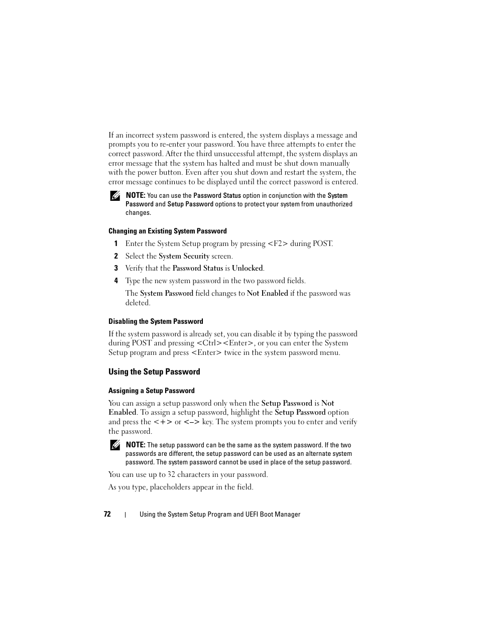 Changing an existing system password, 2 select the system security screen, 3 verify that the password status is unlocked | Disabling the system password, Using the setup password, Assigning a setup password, D "using the setup password" for mor | Dell POWEREDGE R710 User Manual | Page 72 / 208