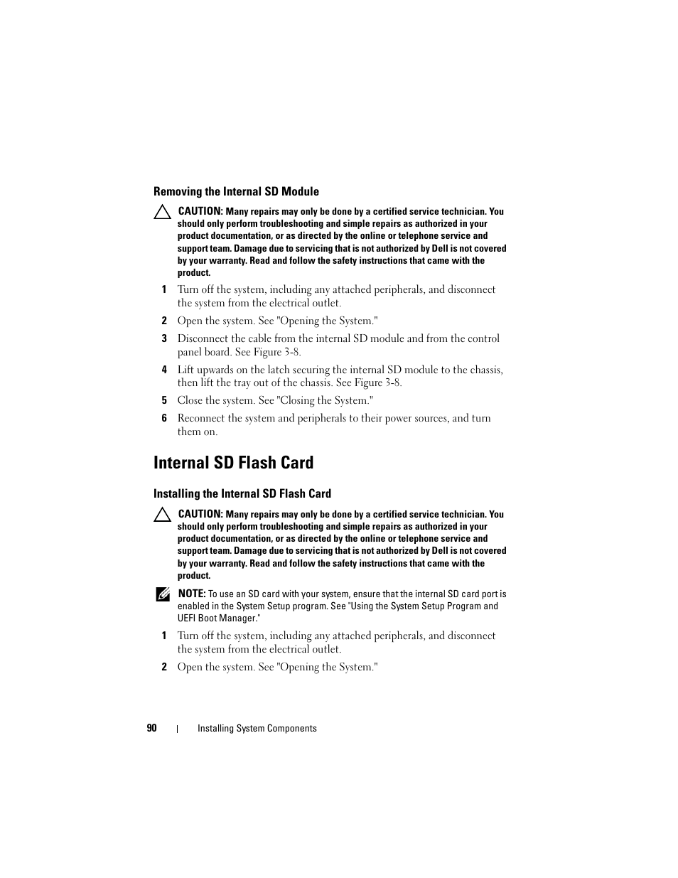 Removing the internal sd module, 2 open the system. see "opening the system, 5 close the system. see "closing the system | Internal sd flash card, Installing the internal sd flash card | Dell POWEREDGE R710 User Manual | Page 90 / 208