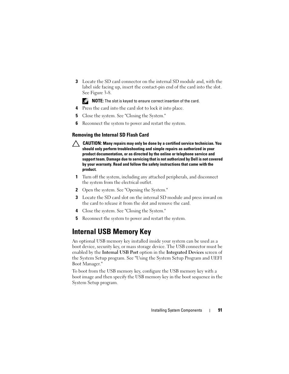 5 close the system. see "closing the system, Removing the internal sd flash card, 2 open the system. see "opening the system | 4 close the system. see "closing the system, Internal usb memory key | Dell POWEREDGE R710 User Manual | Page 91 / 208