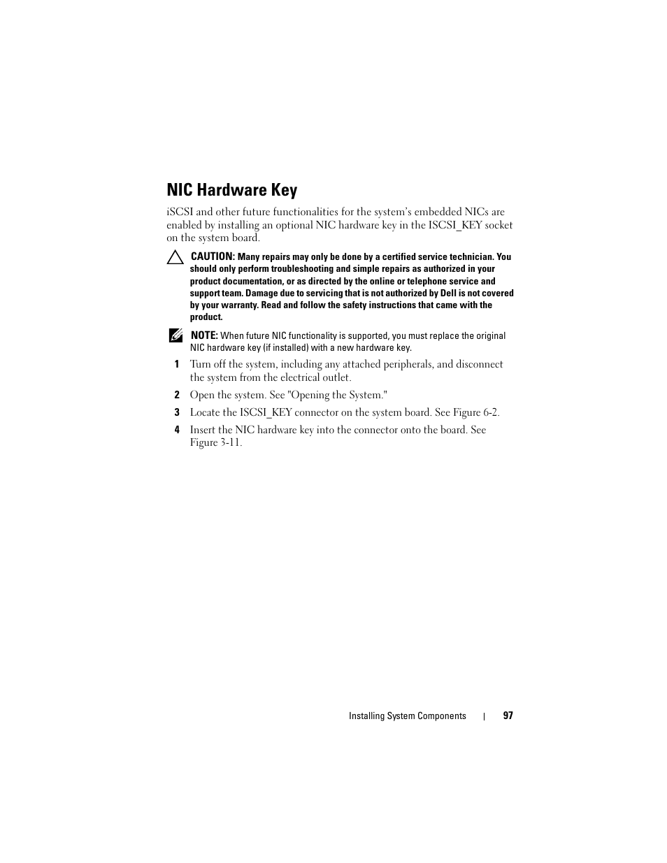 Nic hardware key, 2 open the system. see "opening the system | Dell POWEREDGE R710 User Manual | Page 97 / 208