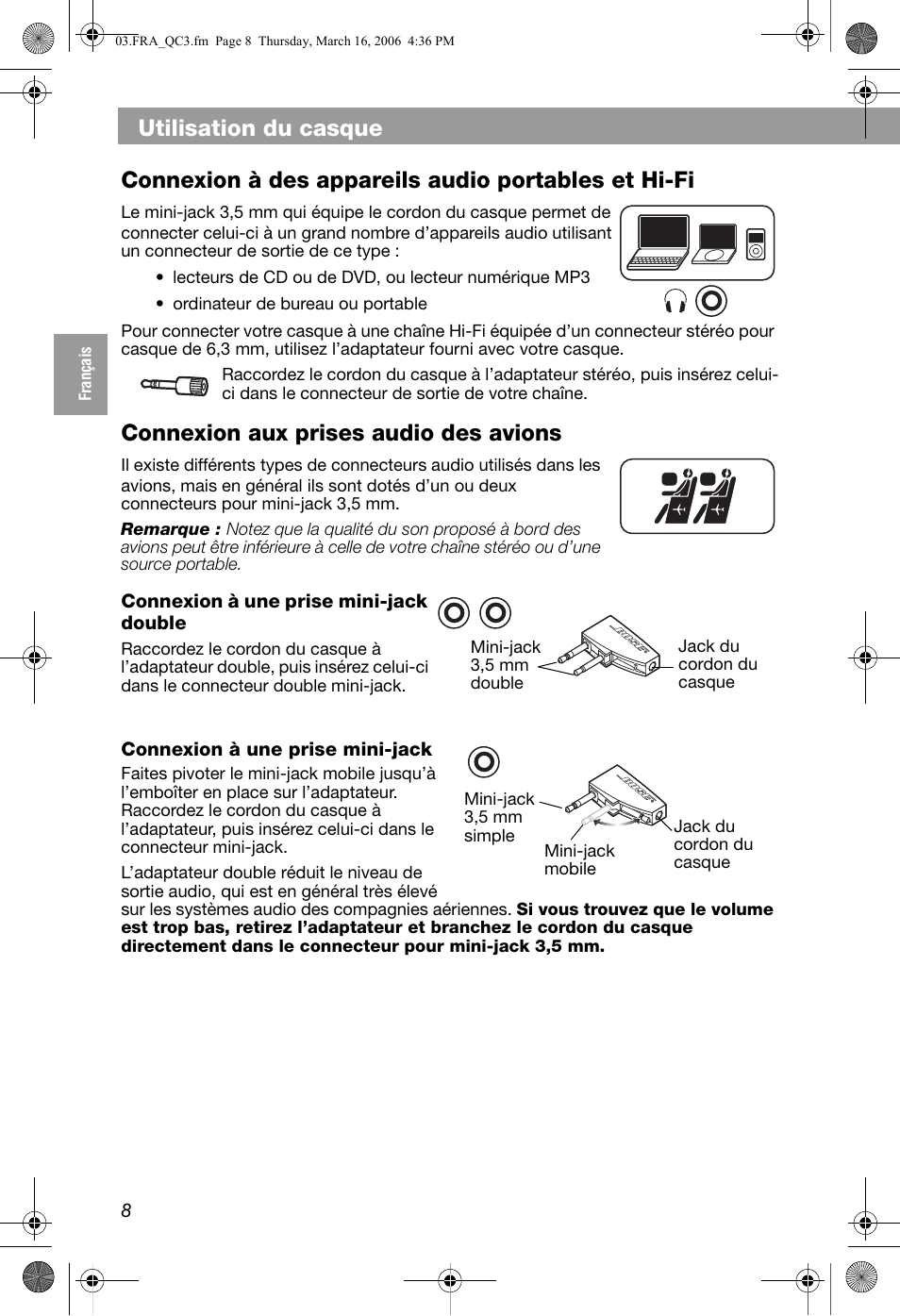 Connexion à une prise mini-jack double, Connexion à une prise mini-jack, Utilisation du casque | Connexion à des appareils audio portables et hi-fi, Connexion aux prises audio des avions | Bose QuietComfort 3 User Manual | Page 28 / 44