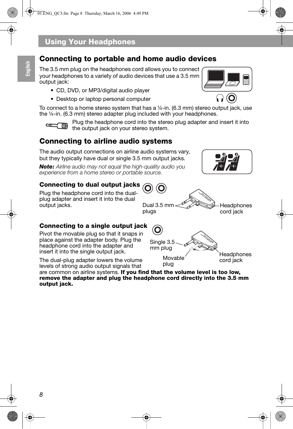 Connecting to dual output jacks, Connecting to a single output jack, Using your headphones | Connecting to portable and home audio devices, Connecting to airline audio systems | Bose QuietComfort 3 User Manual | Page 8 / 44