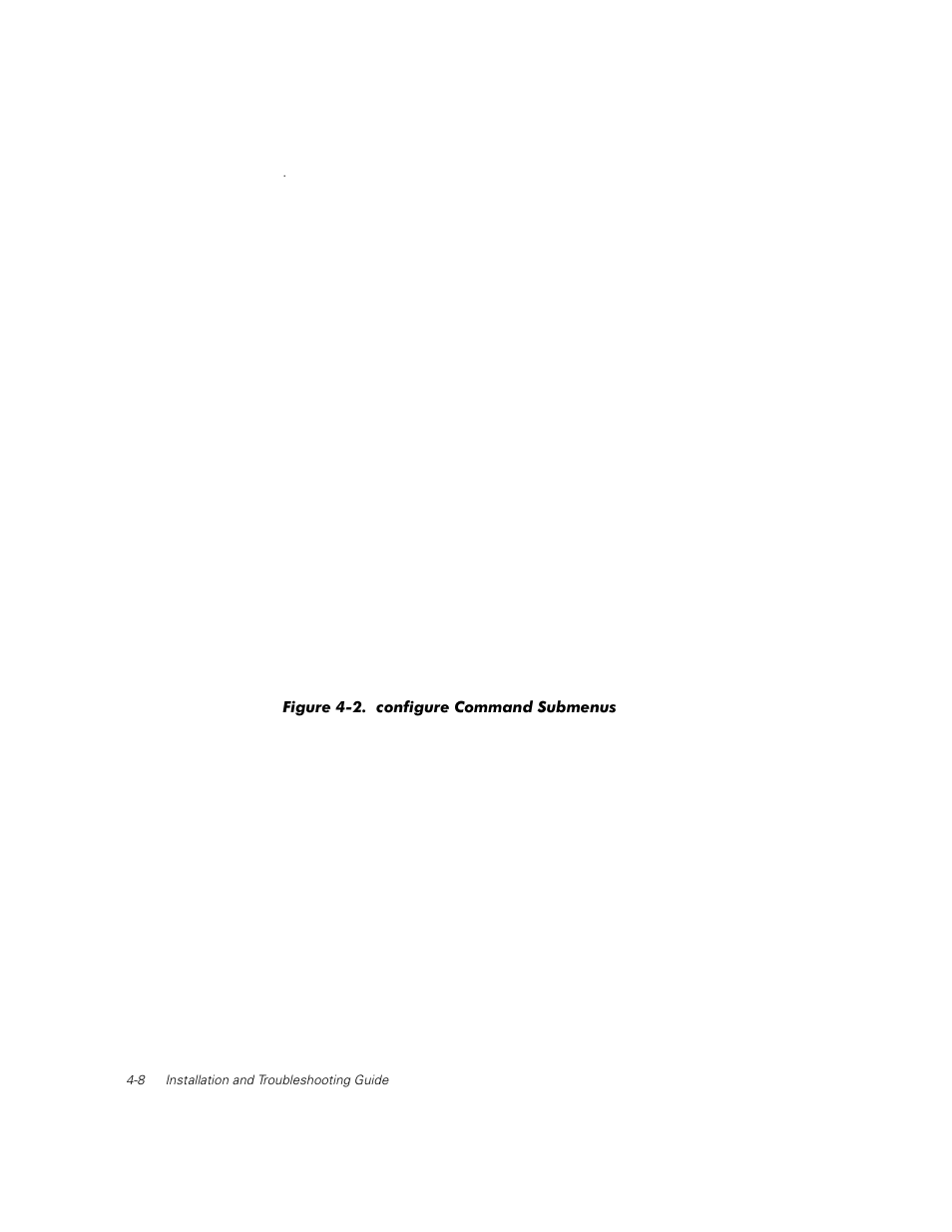 Figure 4-2, Configure command submenus -8 | Dell PowerVault 56F (16P Fibre Channel Switch) User Manual | Page 64 / 172