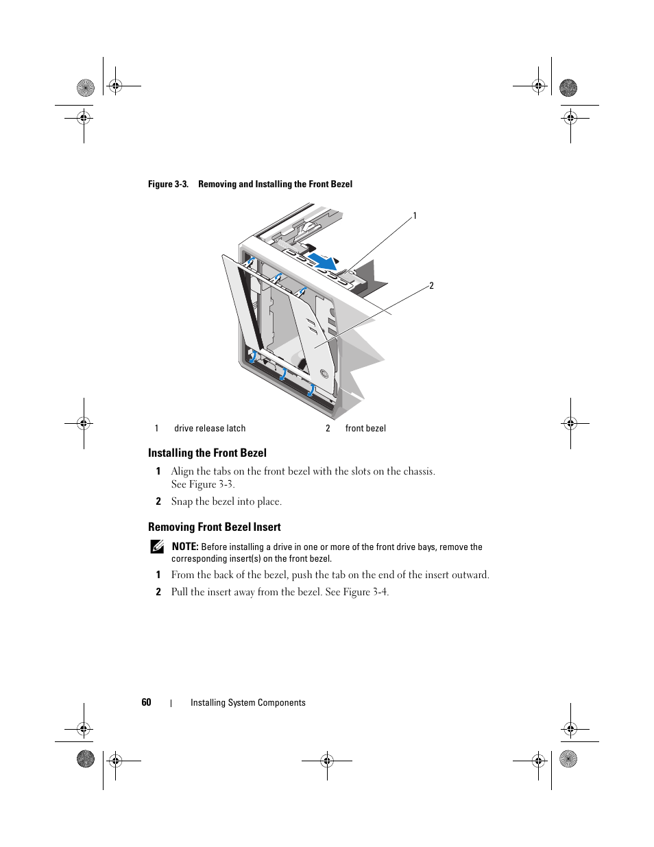 Installing the front bezel, Removing front bezel insert, In figure 3-3 | Dell PowerEdge T110 User Manual | Page 60 / 144