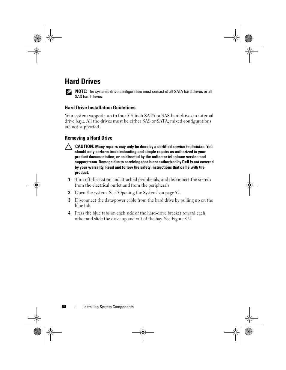 Hard drives, Hard drive installation guidelines, Removing a hard drive | Dell PowerEdge T110 User Manual | Page 68 / 144