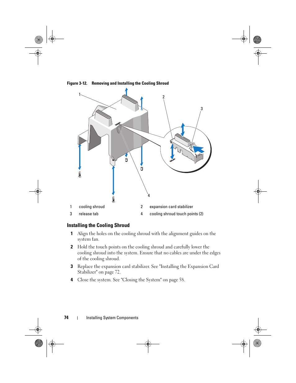 Installing the cooling shroud, Out of the system. see figure 3-12 | Dell PowerEdge T110 User Manual | Page 74 / 144