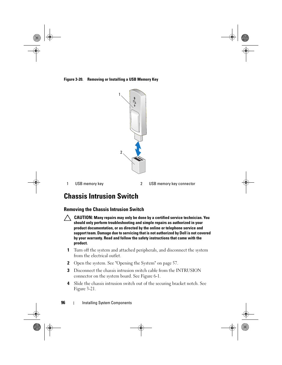 Chassis intrusion switch, Removing the chassis intrusion switch, See figure 3-20 | Dell PowerEdge T110 User Manual | Page 96 / 144