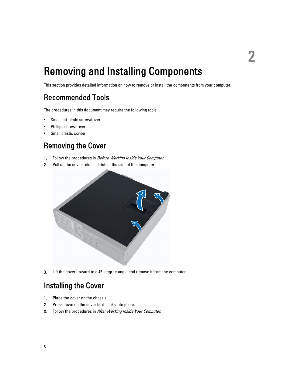 Removing and installing components, Recommended tools, Removing the cover | Installing the cover, 2 removing and installing components | Dell OptiPlex 9010 (Mid 2012) User Manual | Page 8 / 60