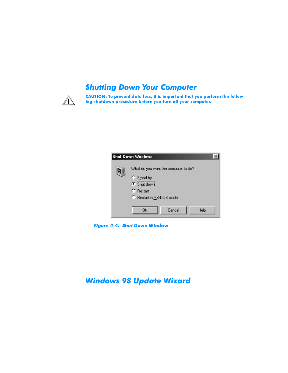 Shutting down your computer, Windows 98 update wizard, Shutting down your computer -6 | Windows 98 update wizard -6, Figure 4-4, Shut down window -6, 6kxwwlqj'rzq<rxu&rpsxwhu, Lqgrzv8sgdwh:l]dug | Dell Inspiron 3500 User Manual | Page 36 / 68