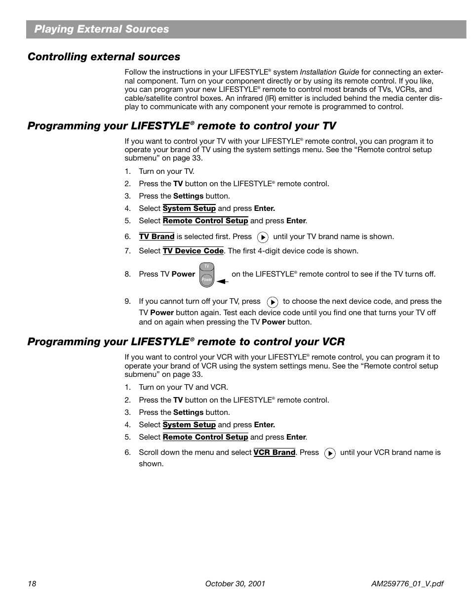 Playing external sources, Controlling external sources, Programming your lifestyle | Remote to control your tv, Remote to control your vcr | Bose Lifestyle DVD Home Entertainment Systems User Manual | Page 20 / 46