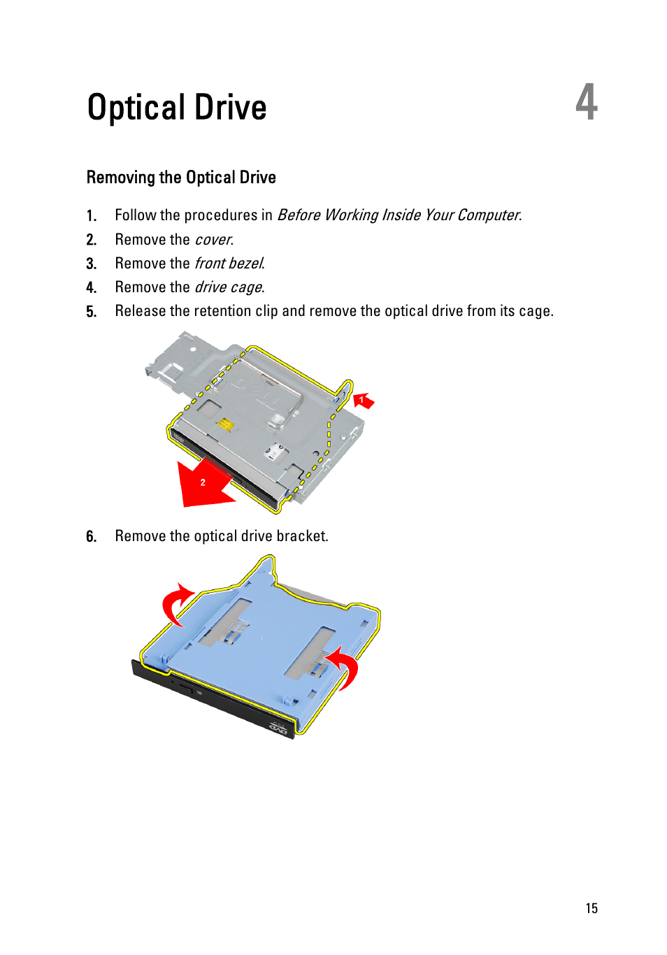Optical drive, Removing the optical drive, 4 optical drive | Dell OptiPlex 990 (Early 2011) User Manual | Page 15 / 94
