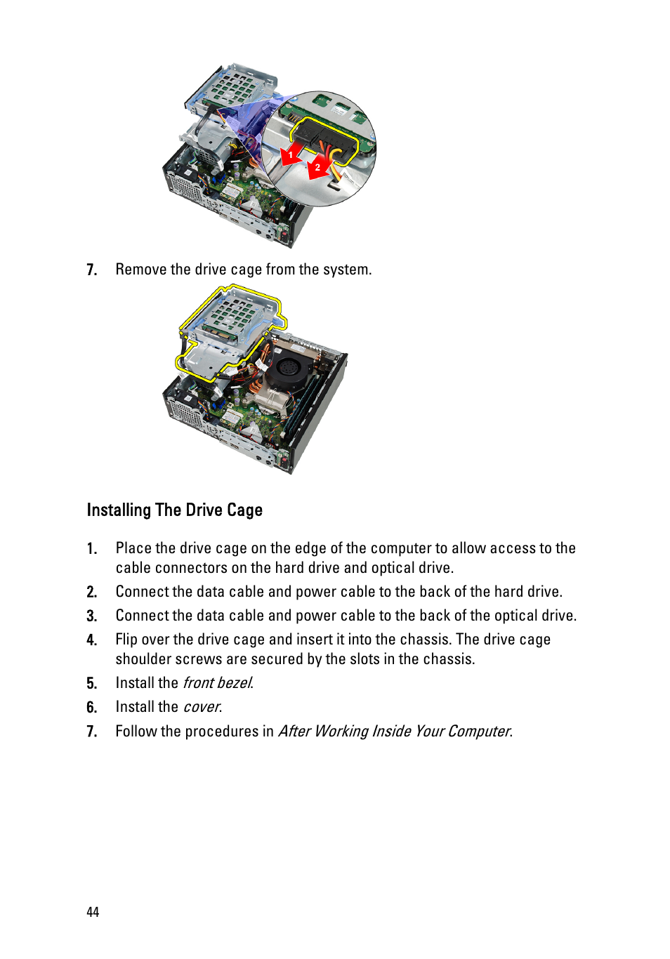 Installing the drive cage, Install the, Drive cage | Dell OptiPlex 990 (Early 2011) User Manual | Page 44 / 94