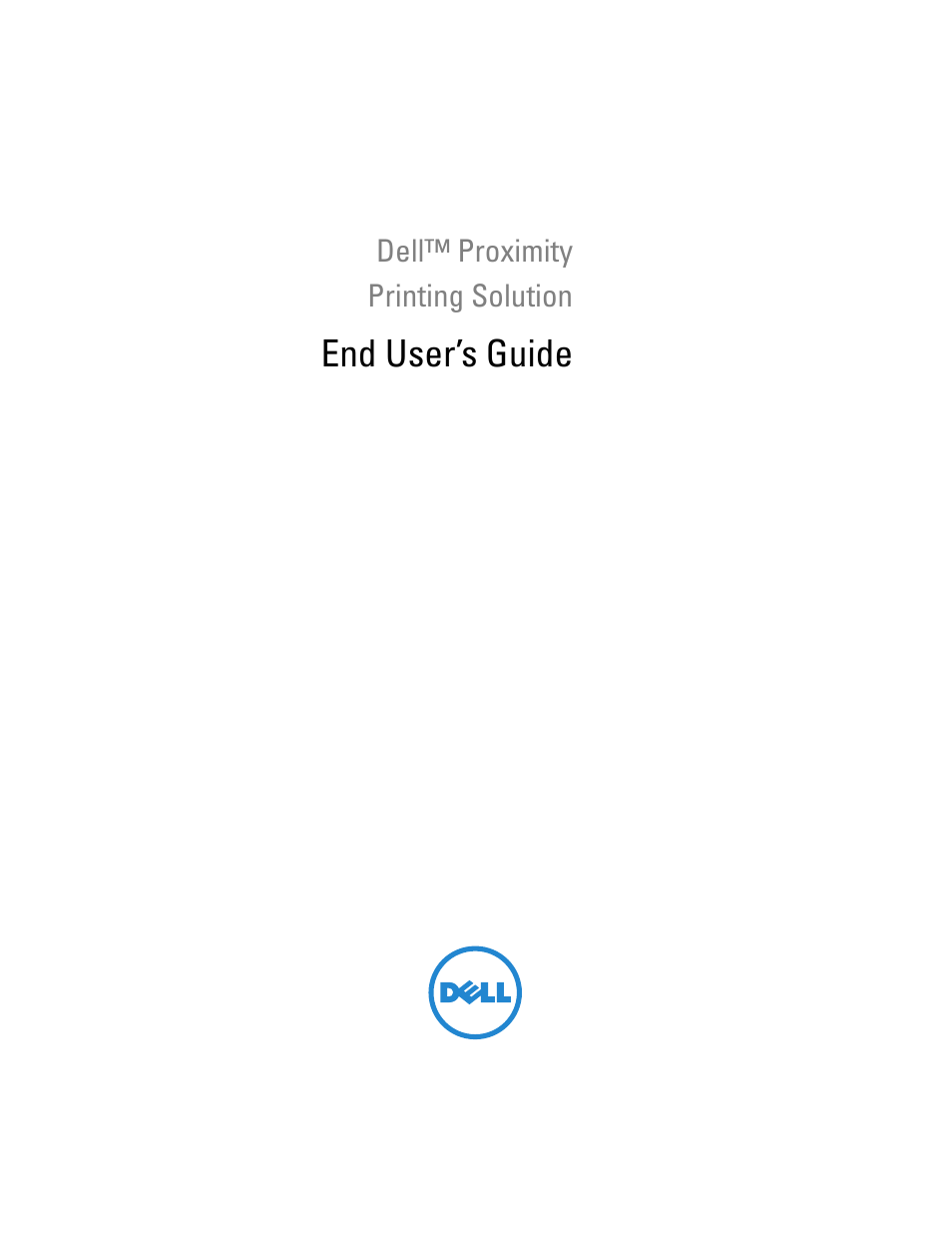 Dell Proximity Printing Solution User Manual | 11 pages