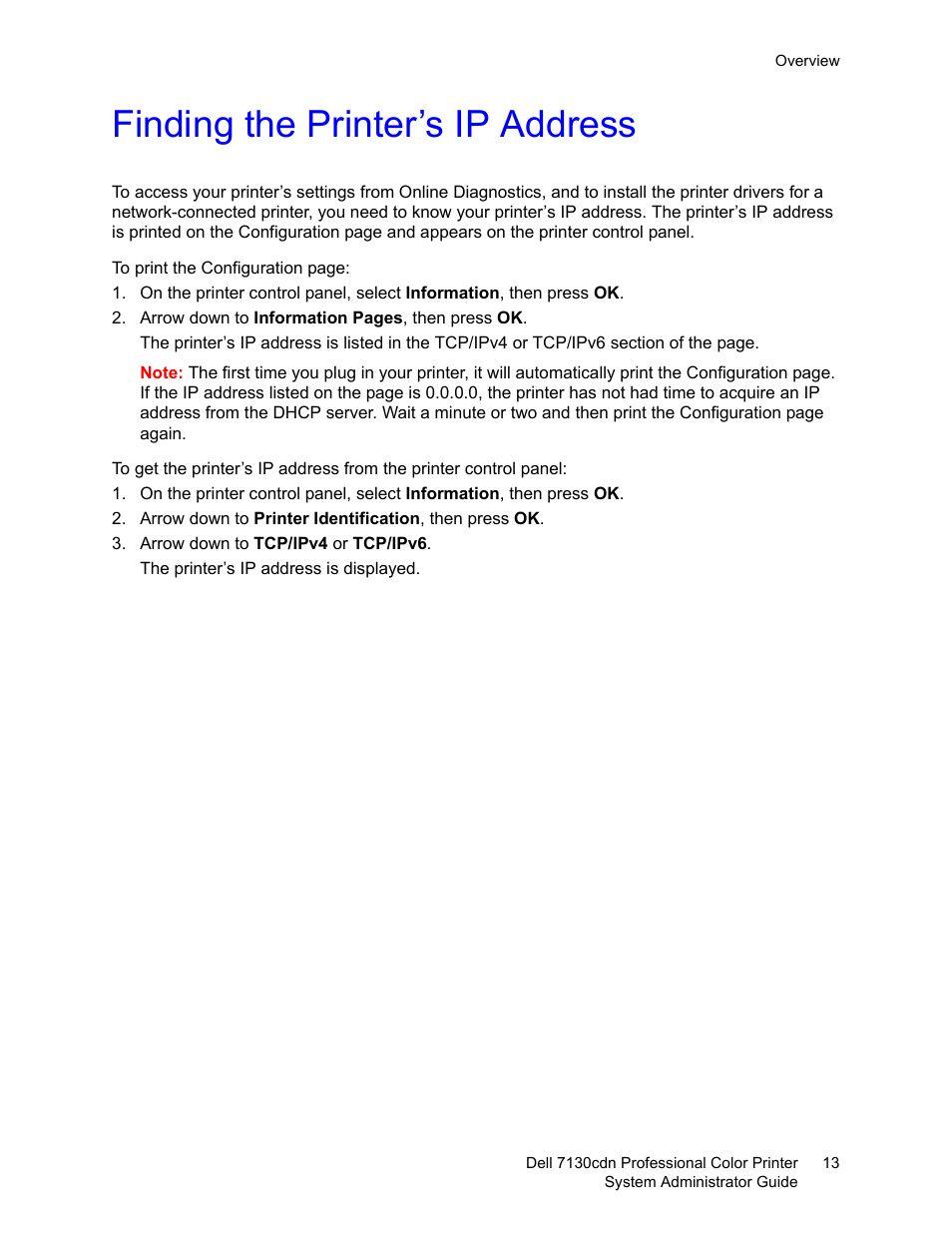 Finding the printer’s ip address, Finding the printer’s, Ip address | Ails, see, Finding the, Printer’s ip address | Dell 7130cdn Color Laser Printer User Manual | Page 13 / 116