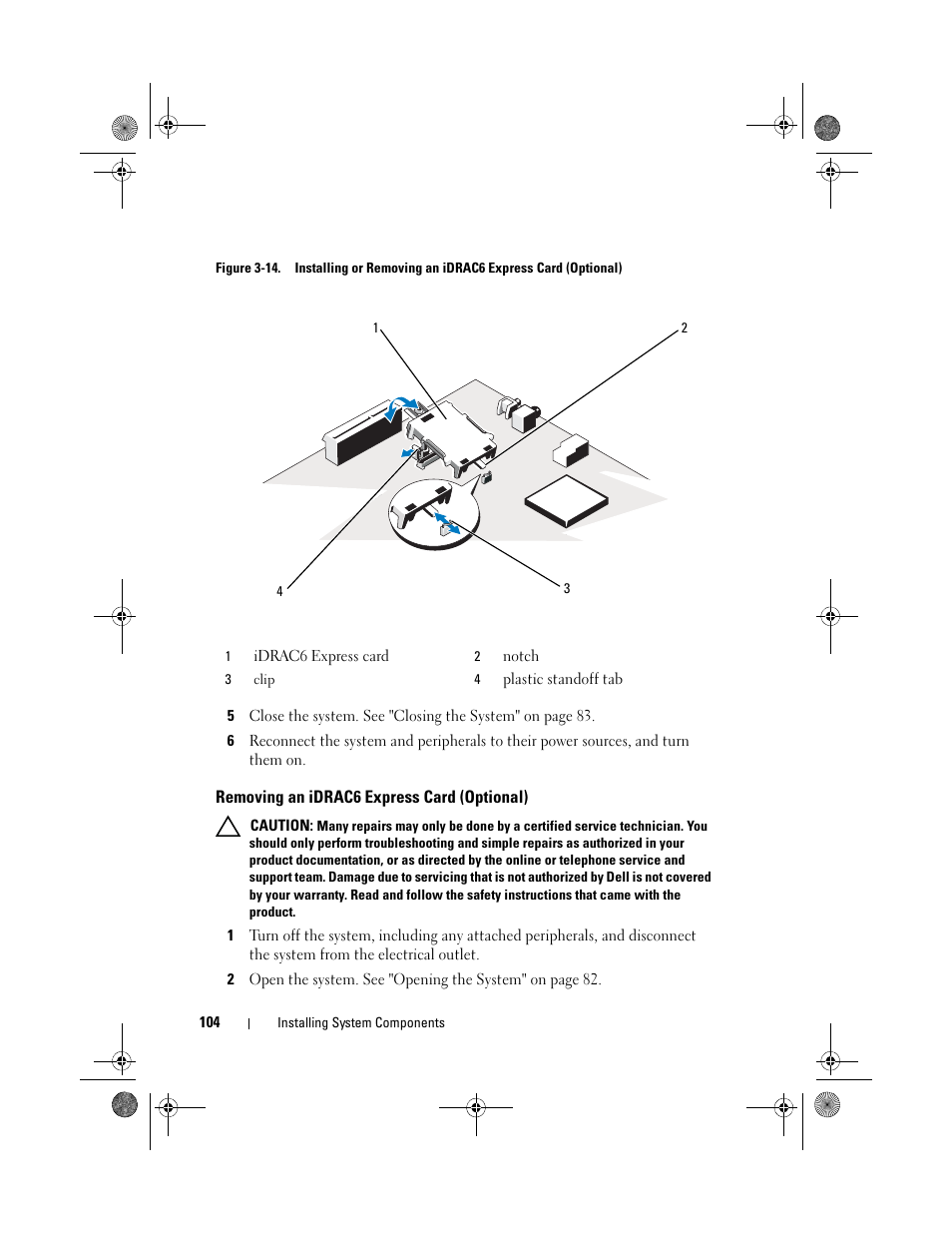 Removing an idrac6 express card (optional), Down until it is fully seated. see figure 3-14 | Dell PowerVault NX300 User Manual | Page 104 / 192