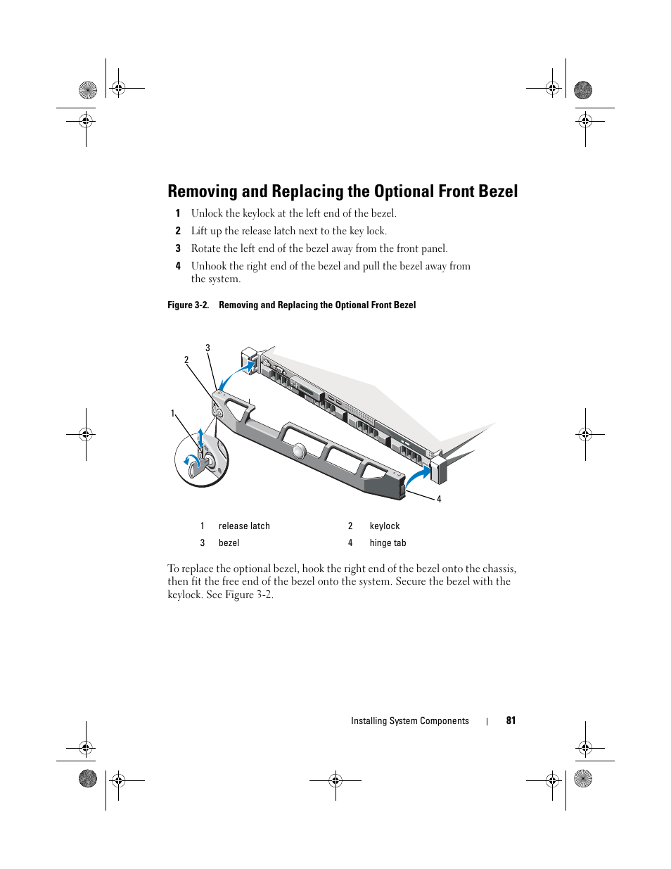 Removing and replacing the optional front bezel | Dell PowerVault NX300 User Manual | Page 81 / 192