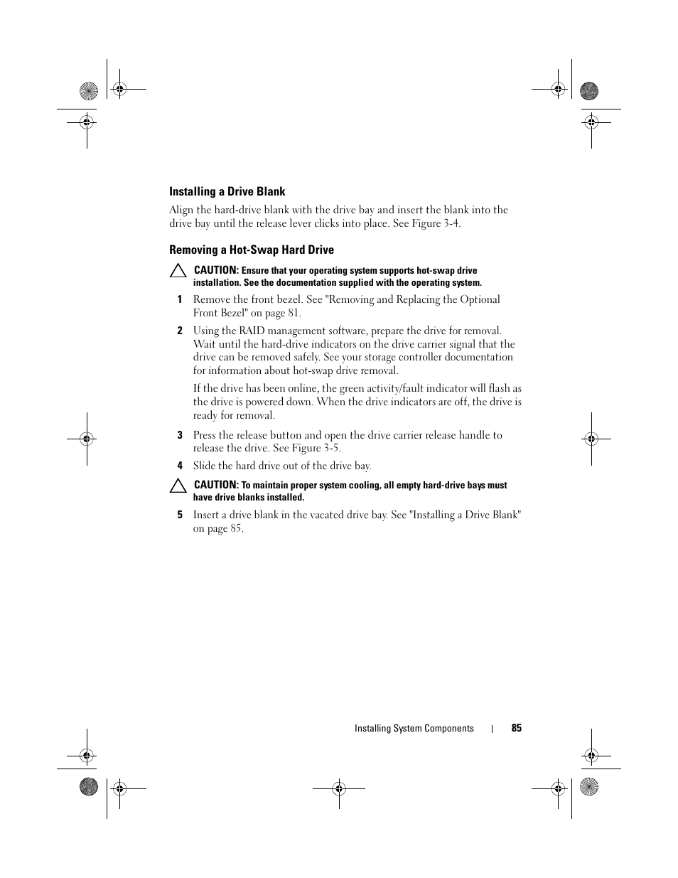 Installing a drive blank, Removing a hot-swap hard drive | Dell PowerVault NX300 User Manual | Page 85 / 192