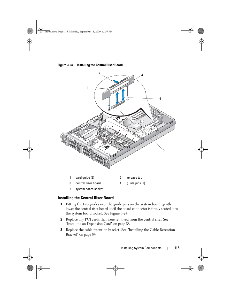 Installing the central riser board, D. see "installing the central riser board" on | Dell PowerVault DL2000 User Manual | Page 115 / 188