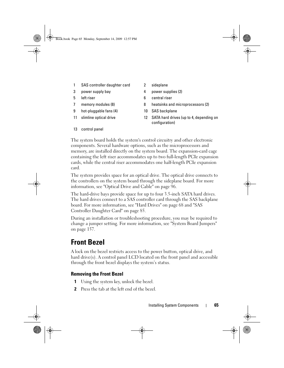 Front bezel, Removing the front bezel | Dell PowerVault DL2000 User Manual | Page 65 / 188