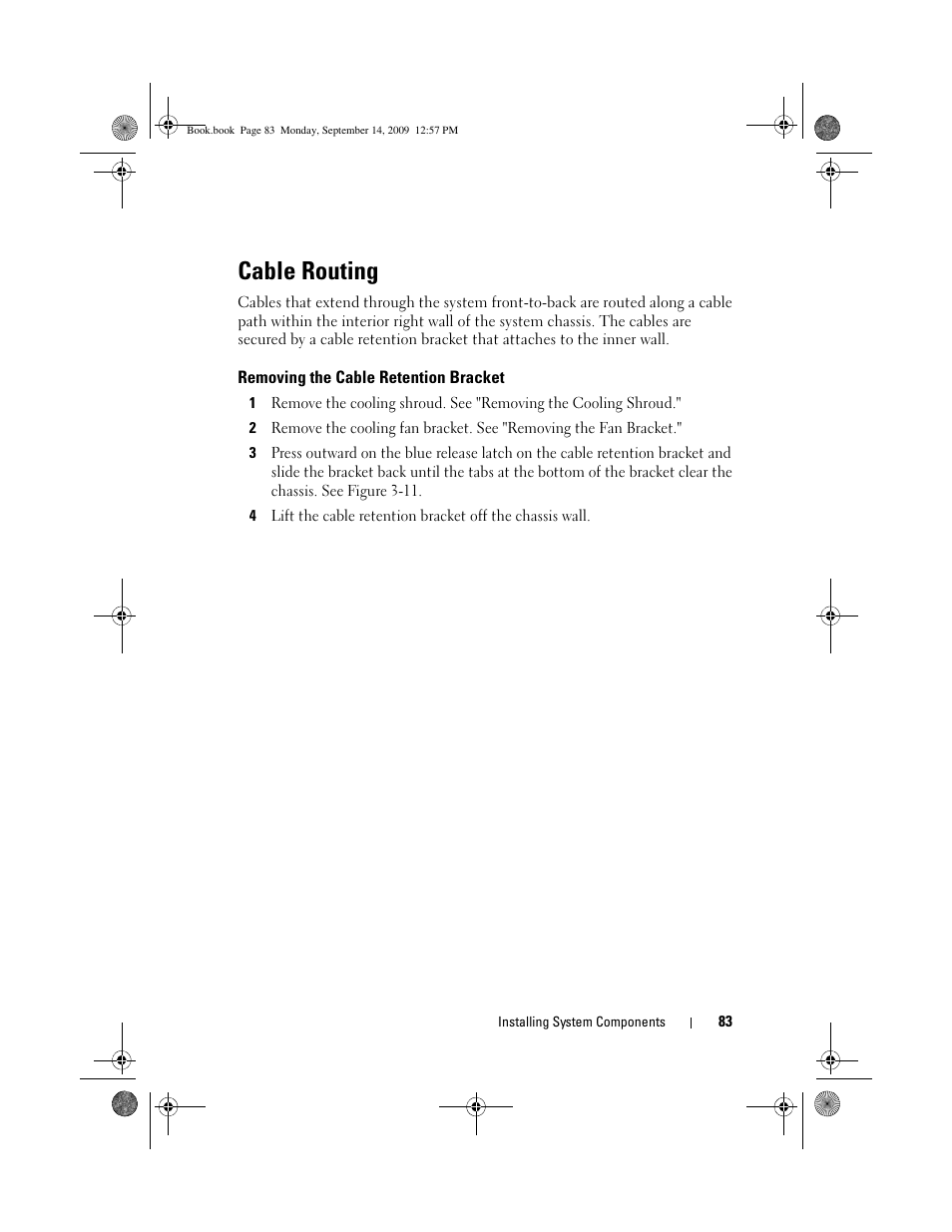 Cable routing, Removing the cable retention bracket | Dell PowerVault DL2000 User Manual | Page 83 / 188
