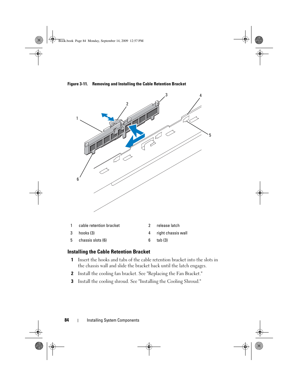 Installing the cable retention bracket | Dell PowerVault DL2000 User Manual | Page 84 / 188