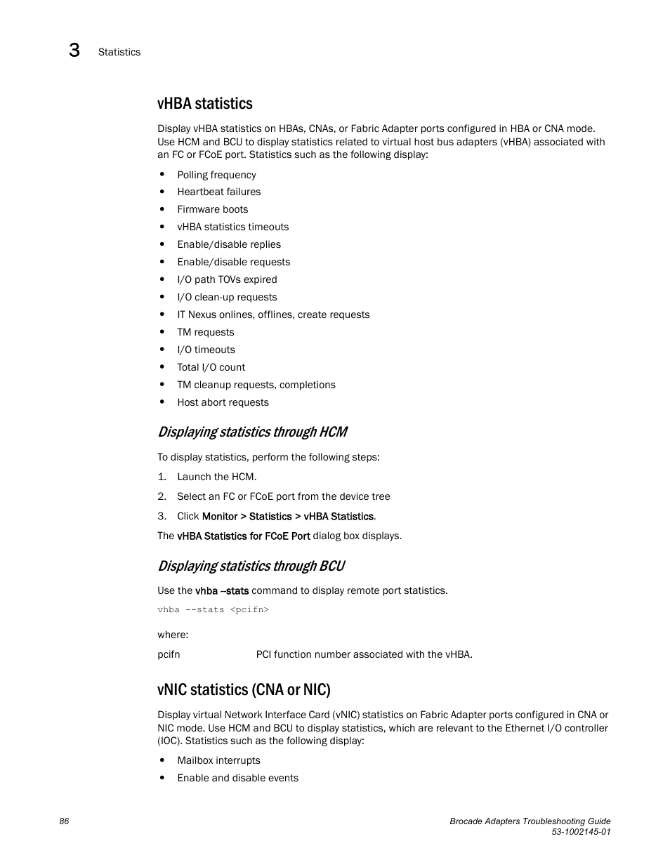 Vhba statistics, Vnic statistics (cna or nic), Displaying statistics through hcm | Displaying statistics through bcu | Dell Brocade Adapters User Manual | Page 110 / 172