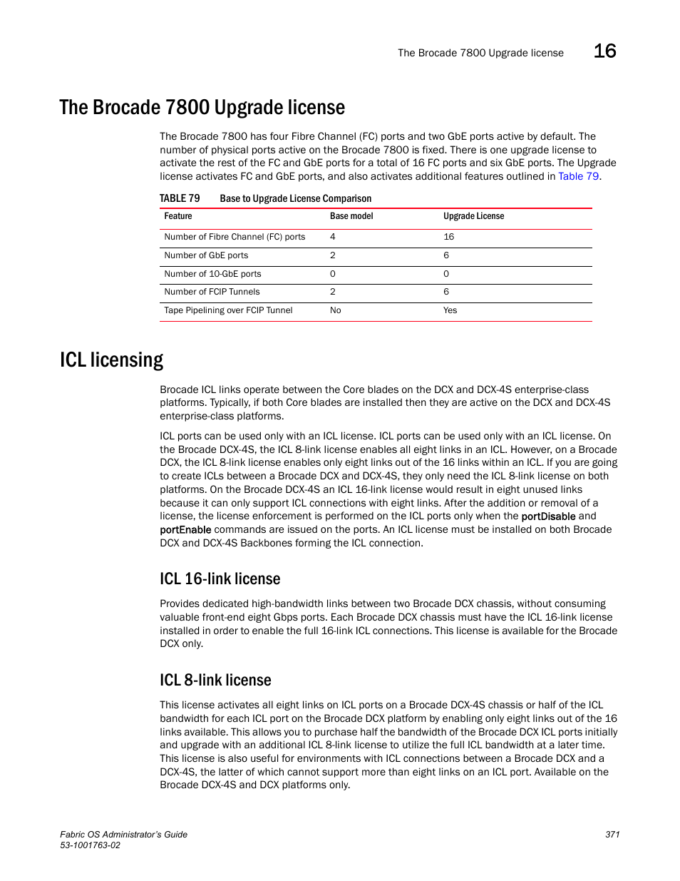 The brocade 7800 upgrade license, Icl licensing, Icl 16-link license | Icl 8-link license, Table 79 | Dell POWEREDGE M1000E User Manual | Page 411 / 586
