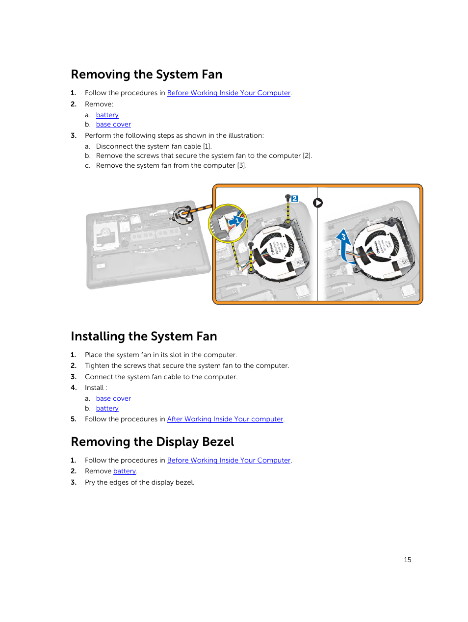 Removing the system fan, Installing the system fan, Removing the display bezel | Dell Latitude E7450/7450 (Late 2014) User Manual | Page 15 / 57
