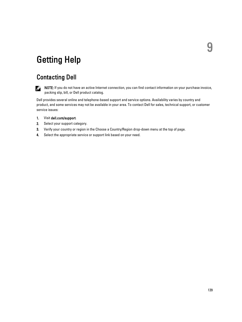 Getting help, Contacting dell, 9 getting help | If the issue persists, see, Getting, Help, The issue persists, see, Issue persists, see, Reapply input power. if the issue persists, see | Dell PowerEdge VRTX User Manual | Page 139 / 139