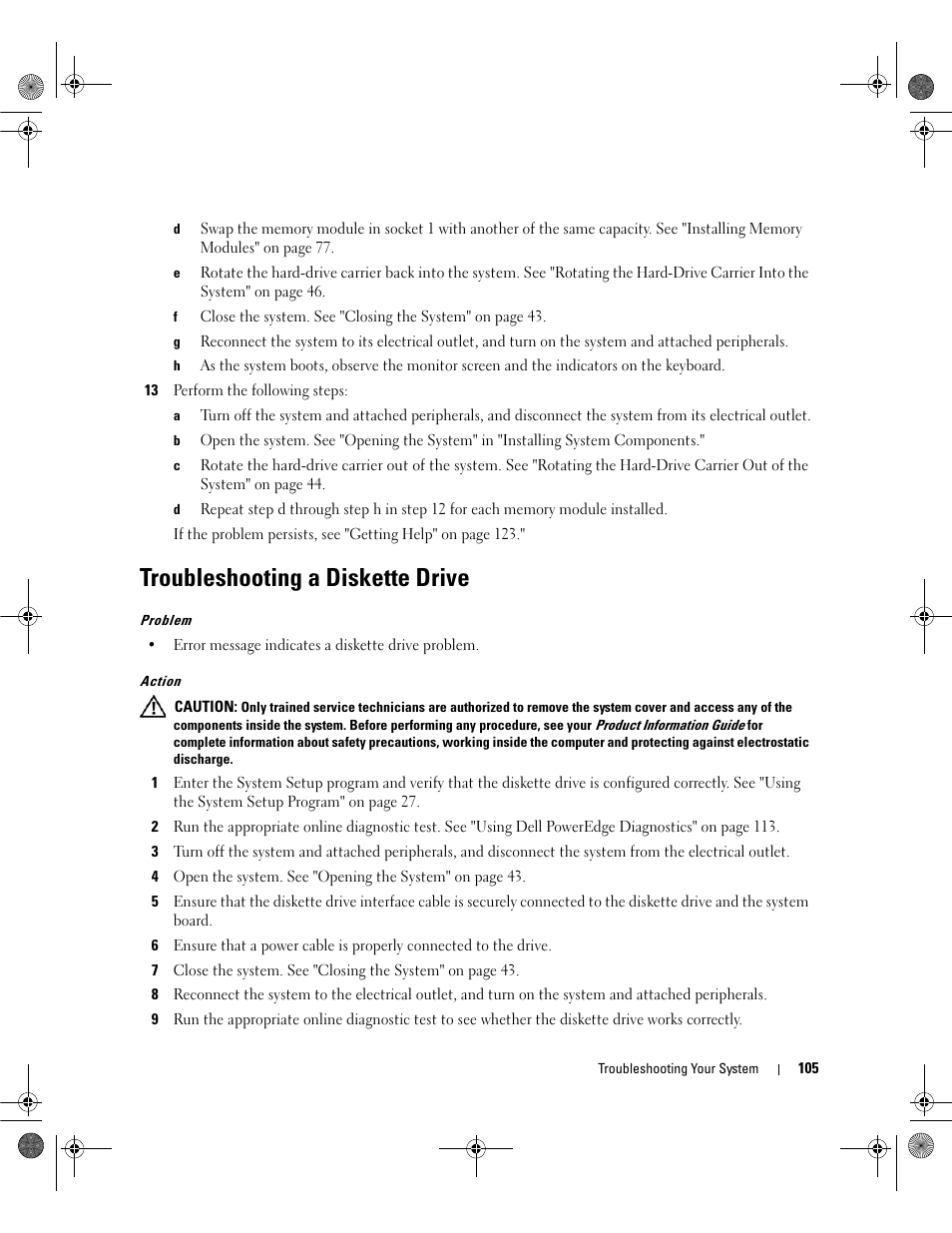 Troubleshooting a diskette drive, Step 13, S the system memory setting, go to step 13 | Dell PowerEdge SC1430 User Manual | Page 105 / 160