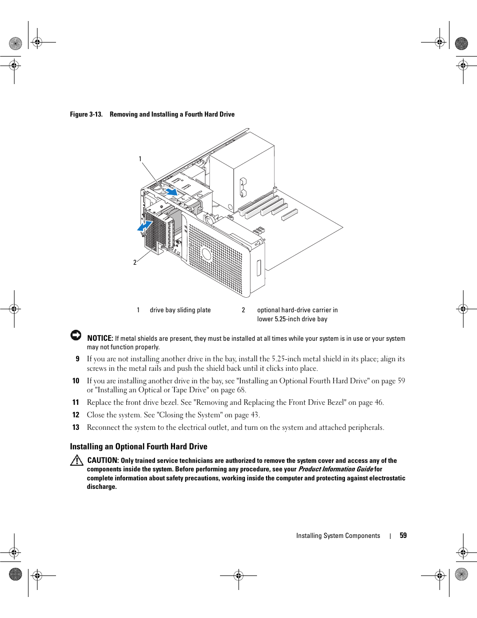 Installing an optional fourth hard drive, Tion of the arrow on the plate. see figure 3-13 | Dell PowerEdge SC1430 User Manual | Page 59 / 160