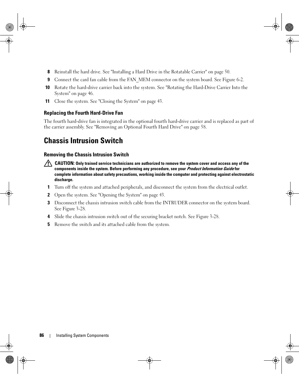 Replacing the fourth hard-drive fan, Chassis intrusion switch, Removing the chassis intrusion switch | Dell PowerEdge SC1430 User Manual | Page 86 / 160