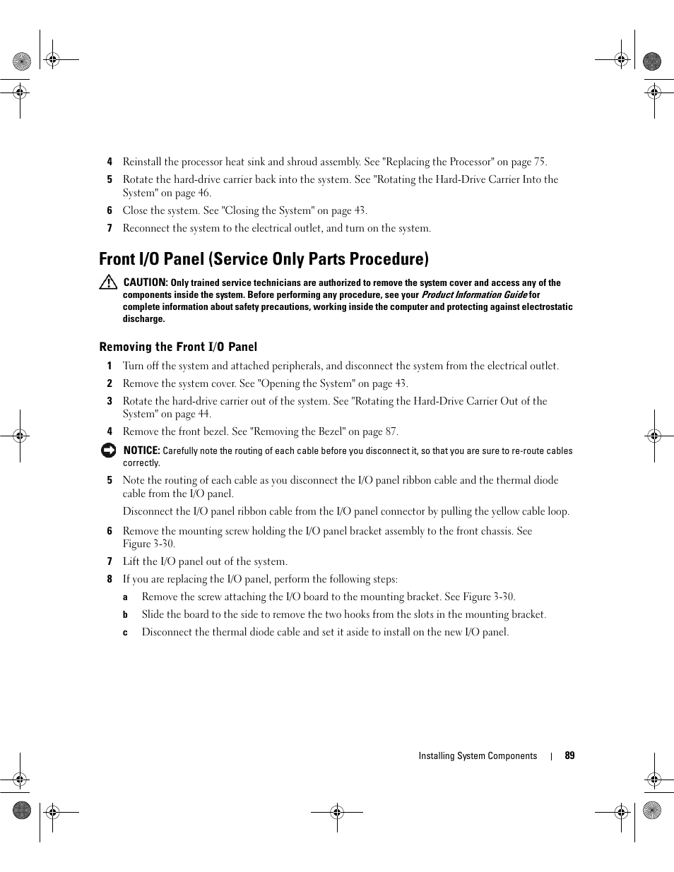Front i/o panel (service only parts procedure), Removing the front i/o panel | Dell PowerEdge SC1430 User Manual | Page 89 / 160