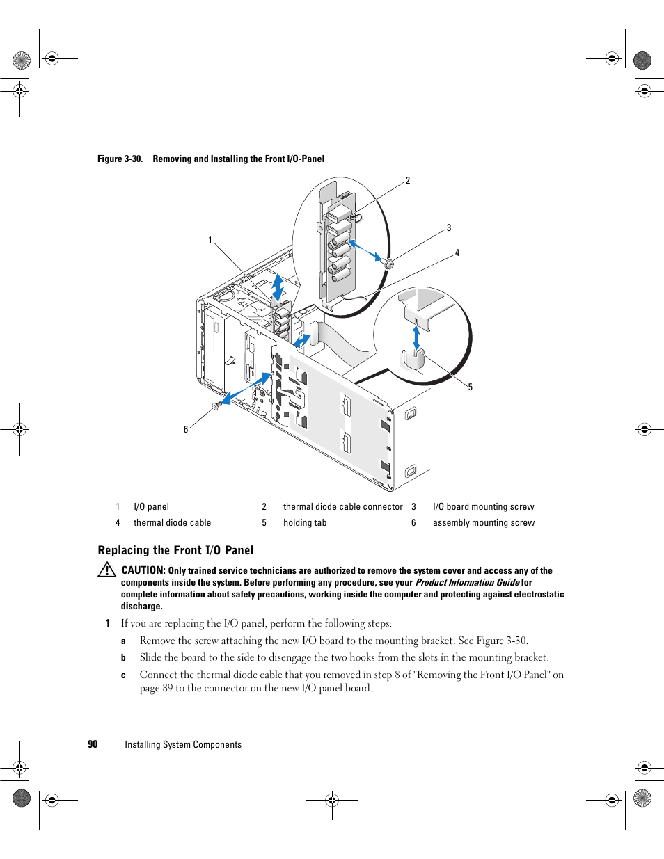 Replacing the front i/o panel, Figure 3-30, T. see figure 3-30 | Dell PowerEdge SC1430 User Manual | Page 90 / 160