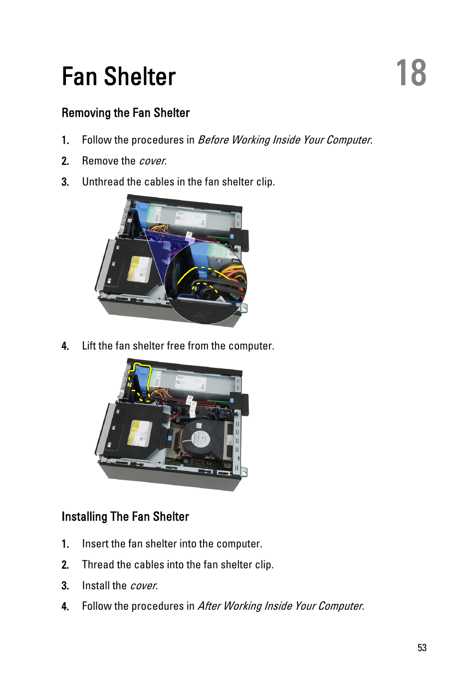 Fan shelter, Removing the fan shelter, Installing the fan shelter | 18 fan shelter, Remove the, Install the | Dell OptiPlex 390 (Mid 2011) User Manual | Page 53 / 90