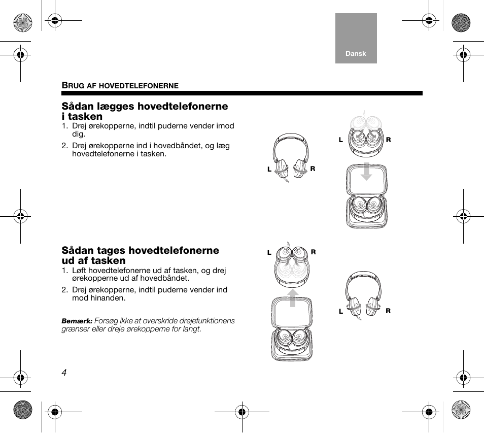 Sådan lægges hovedtelefonerne i tasken, Sådan tages hovedtelefonerne ud af tasken | Bose AM319137 User Manual | Page 12 / 132