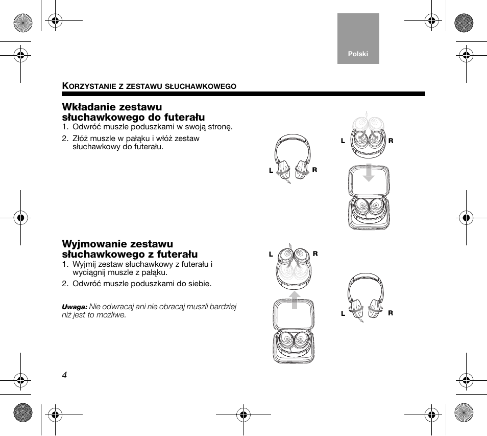 Wkładanie zestawu słuchawkowego do futerału, Wyjmowanie zestawu słuchawkowego z futerału | Bose AM319137 User Manual | Page 76 / 132