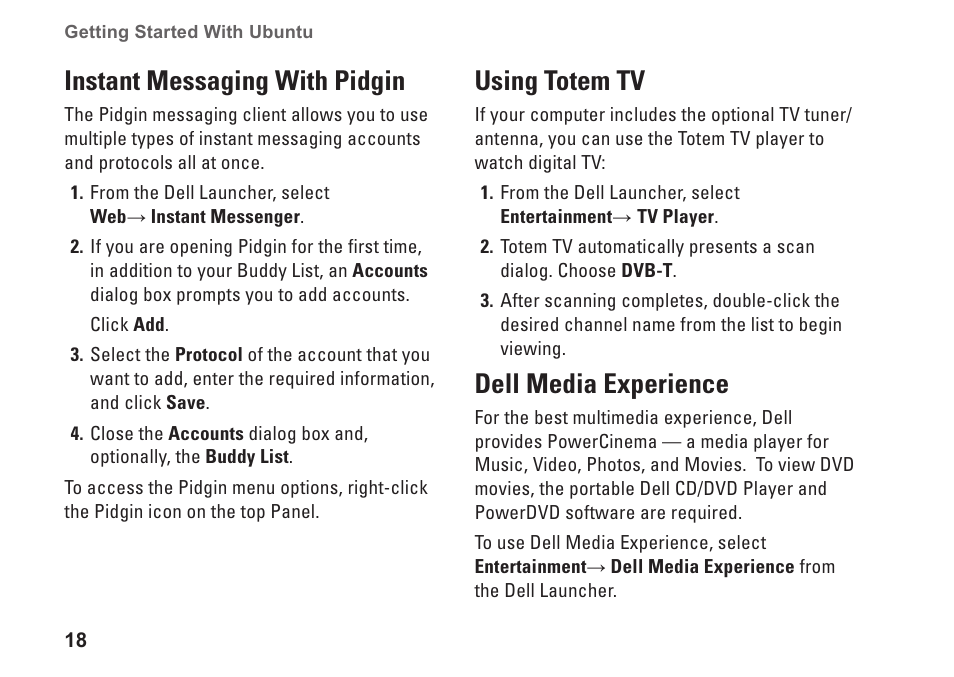 Instant messaging with pidgin, Using totem tv, Dell media experience | Dell Inspiron Mini 10 (1010, Early 2009) User Manual | Page 20 / 26