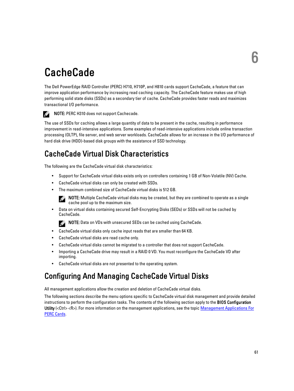 Cachecade, Cachecade virtual disk characteristics, Configuring and managing cachecade virtual disks | 6 cachecade | Dell PowerEdge RAID Controller H710 User Manual | Page 61 / 87