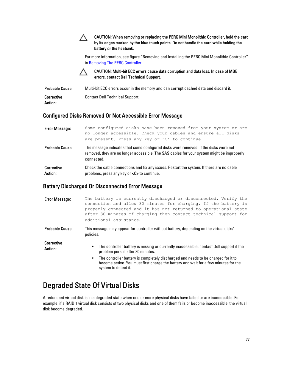 Battery discharged or disconnected error message, Degraded state of virtual disks | Dell PowerEdge RAID Controller H710 User Manual | Page 77 / 87