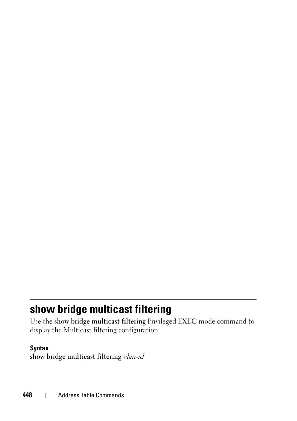 Show bridge multicast filtering | Dell PowerEdge VRTX User Manual | Page 448 / 832