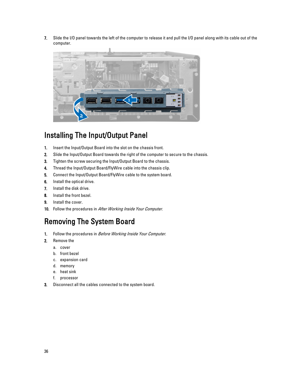 Installing the input/output panel, Removing the system board | Dell OptiPlex 7010 (Mid 2012) User Manual | Page 36 / 65